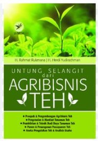 Image of Untung Selangit Dari Agribisnis Teh